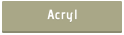 Acryl