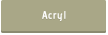 Acryl